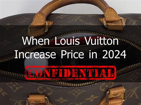 when will louis vuitton increase price|cheapest Louis Vuitton bag.